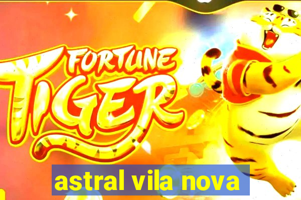 astral vila nova